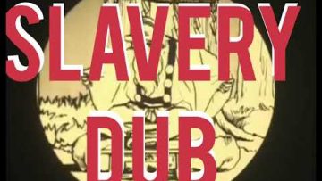 MEXICAN STEPPER vs SAK DUB-I – SLAVERY