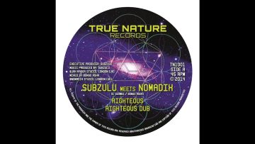 SUBZULU meets NOMADIX – RIGHTEOUS / TIME and SPACE (TN1001)