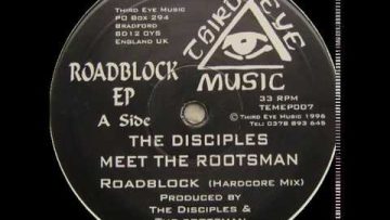 The Disciples Meet The Rootsman – Roadblock [Third Eye Music 1996]