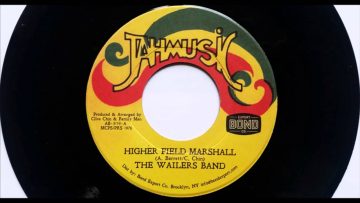 Wailers Band Higher Field Marshall