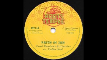 YUURI BAMBOO and CHAZBO FEAT PABLO GAD/FAITH IN JAH/ROOTS TEMPLE