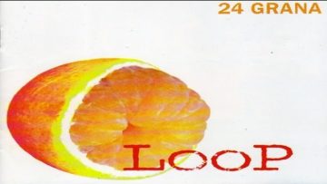 24 Grana – Loop [full album]