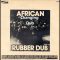 African Rubber Dub – Changing Dub