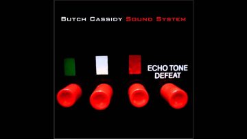 Butch Cassidy Sound System – The Pressure