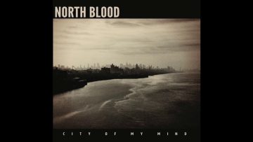 City Of My Mind – North Blood