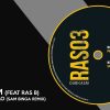 Dubkasm – Monte De Sião feat. Ras B (Sam Binga Remix)