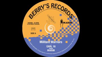 IKADUB ft EARL 16 – Militant Warriors