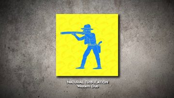 Natural Tribulation – Western Dub