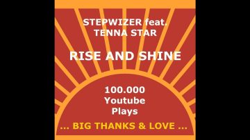 STEPWIZER feat. TENNA STAR – RISE AND SHINE