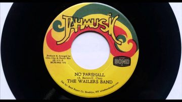 The Wailers Band – No Parshall