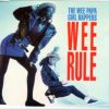The Wee Papa Girl Rappers – Wee Rule (1988)