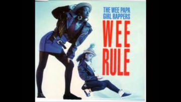 The Wee Papa Girl Rappers – Wee Rule (1988)