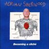 Adrian Sherwood – Sans Toupee