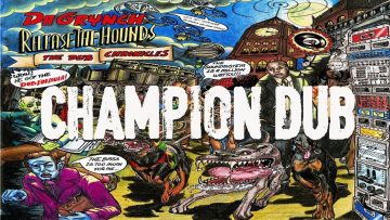 Da Grynch – Champion Dub – Reggae Dub – Official Hi Res Audio – (Release The Hounds LP)