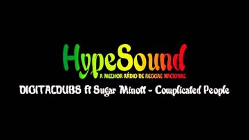 DIGITALDUBS ft Sugar Minott – Complicated People