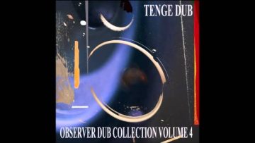 Niney The Observer – Observer Dub Catalog – Volume 4 – Strong Dub