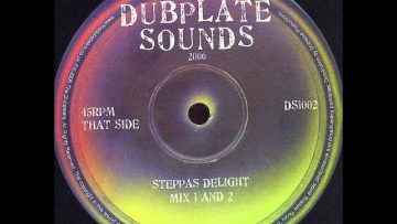 The Dubateers – Steppas Delight Mix 1 Mix 2