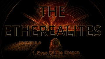 The Etherealites – Eyes Of The Dragon (Dubhead)