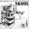 WuduB!? and Wow Pufflov – Skool The Red Stripe Twins dub version