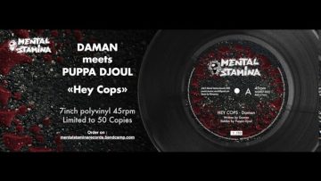 Daman x Puppa Djoul – Hey Cops – MSR07-002
