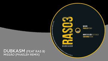 Dubkasm – Missão (Phaeleh Remix)
