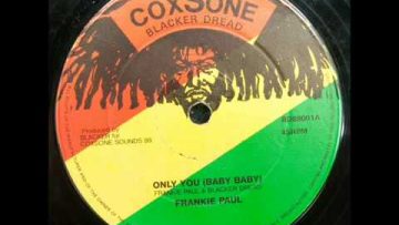 Frankie Paul – Only You (Baby Baby)
