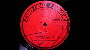 I-Tist and The Dub Machinist -Flatron part 1