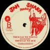 JAH SHAKA MUSIC – SHAKA992 – Roger Robin – Them Say We Wrong Dub (12inch)