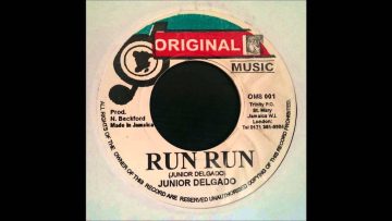 Junior Delgado – Run Run (Dub Version)