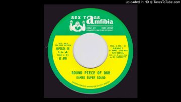 Kambo Super Sound – Round Piece Of Dub