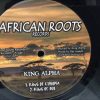 KING ALPHA/AFRICAN ROOTS