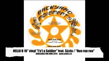 NELLO B feat. SIZZLA – InI a Soldier / NELLO B – Run Run Run 10 teaser