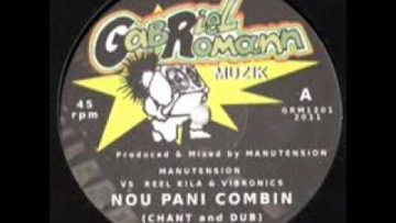 Nou pani combin – Manutension vs Reel Killa and Vibronics
