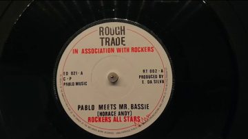 Pablo meets Mr Bassie – Horace Andy – Rockers All Stars Augustus Pablo