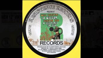 SR WILSON Well Digital R.ESISTENCE IN DUB