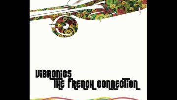 Vibronics presents The French Connection – New Album for 2012