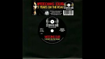 Weeding Dub 5 YEARS ON THE ROAD ⚡Storming Dub Records⚡
