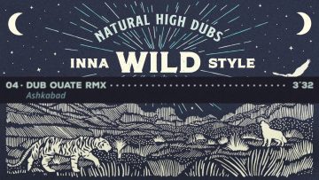 04-DUB OUATE Ashkabad RMX Natural High Dubs feat Dan Man