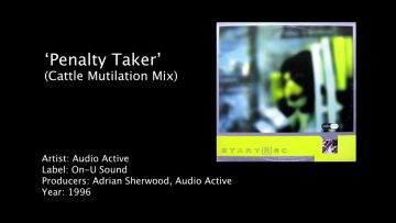 Audio Active – Penalty Taker (Cattle Mutilation Mix)