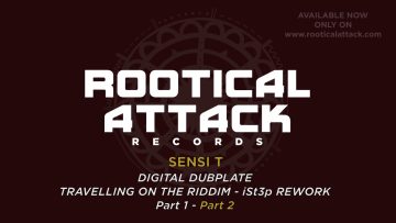 Digital Dubplate #9 Travelling on the riddim – iSt3p meets Sensi T