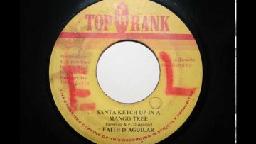 Faith Daguilar – Santa Ketch up in a Mango Tree – Top Rank