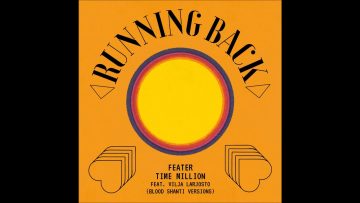 Feater – Time Million feat. Vilja Larjosto (Blood Shanti Main Version)