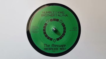 Humble Brother Meets King Alpha – The Message / The Message Dub