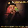 JAH WOBBLE dreadlock dont deal in wedlock 1978