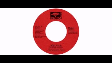 Noel Ellis – Reggae Music (Alternative Rockers Version) – 7 – Iroko Records
