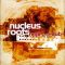 Nucleus Roots – Shoulder to the dub