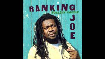 Ranking Joe – World in Trouble (Twilight Circus Production)