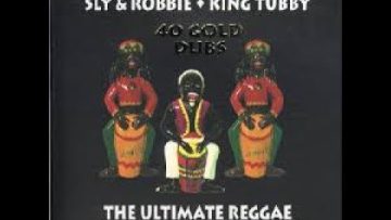 Sly and Robbie – Dub Glory (40 Gold Dubs – The Ultimate Reggae Dub and Riddim Collection)