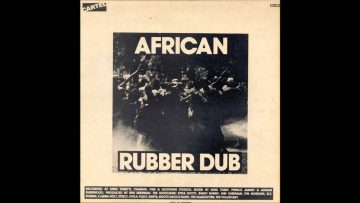 African Rubber Dub – Melody Dub