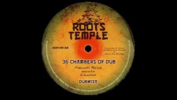 ASHANTI SELAH and CHAZBO – 36 Chambers of DUB – ROOTS TEMPLE